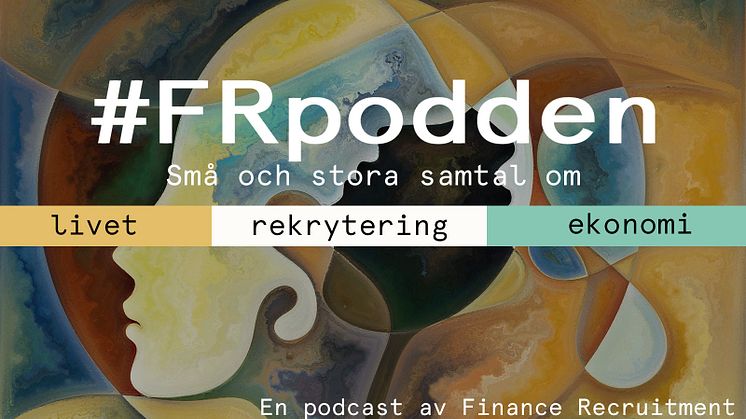 #FRpodden - Små och Stora samtal om livet, rekrytering och ekonomi