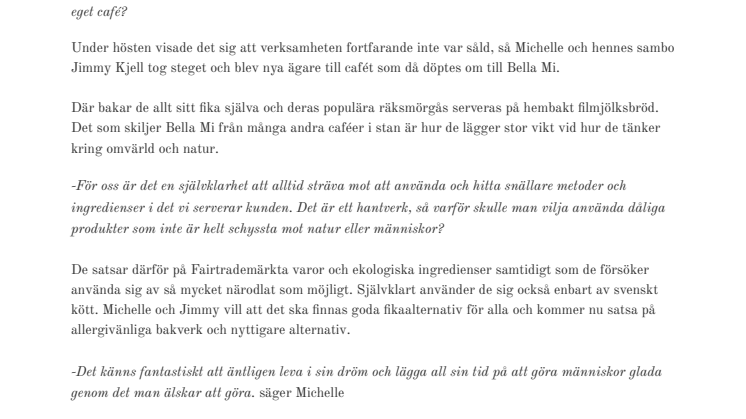 Café Bella Mi nyöppnar med spännande inriktning