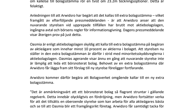 ​Arwidsro vidhåller rätten att få sitt förslag till ny styrelse prövat av extra bolagsstämma. Oasmias beslut att ställa in extra bolagsstämman den 25 januari utgör ytterligare en överträdelse av aktiebolagslagen.