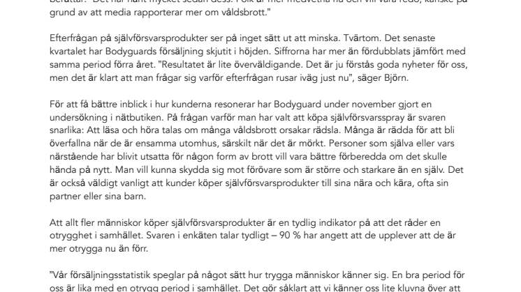 Självförsvarsprodukter säljer som aldrig förr. Bodyguard fördubblar försäljningen.