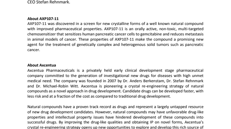 Axcentua Pharmaceuticals first clinical trial with AXP107-11 intitated at Karolinska University Hospital in Huddinge