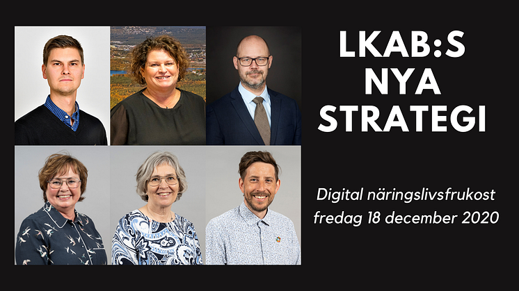 Näringslivsfrukost om LKAB:s nya strategi - uppdaterad gästlista