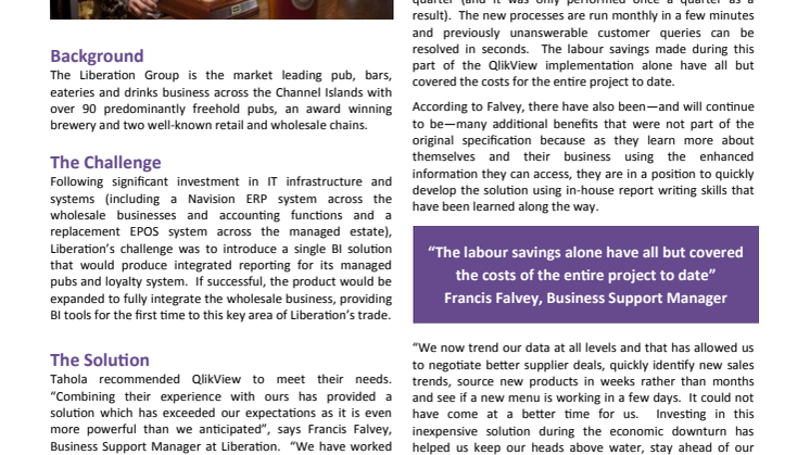 Liberation Group - "Investing with Tahola has helped us stay ahead of our competitors"
