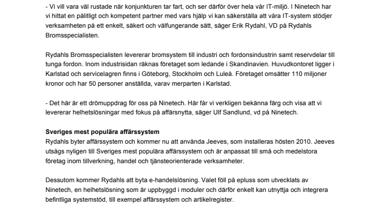 Bromsspecialisten Rydahls gasar på med hjälp av Ninetech