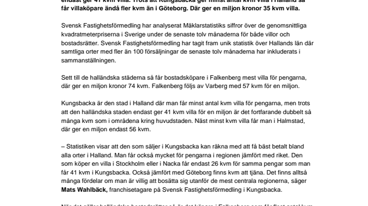 Pressmeddelande: 75 kvm villa i Falkenberg till samma pris som 41 kvm villa i Kungsbacka  