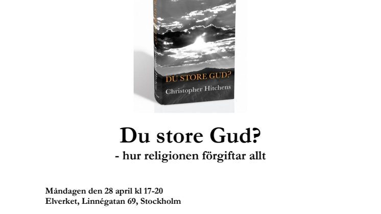 Releasefest för "Du store Gud?" av Christopher Hitchens