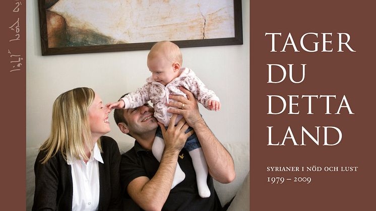 Ny bok: Tager du detta land -- syrianer i nöd och lust 1979--2009