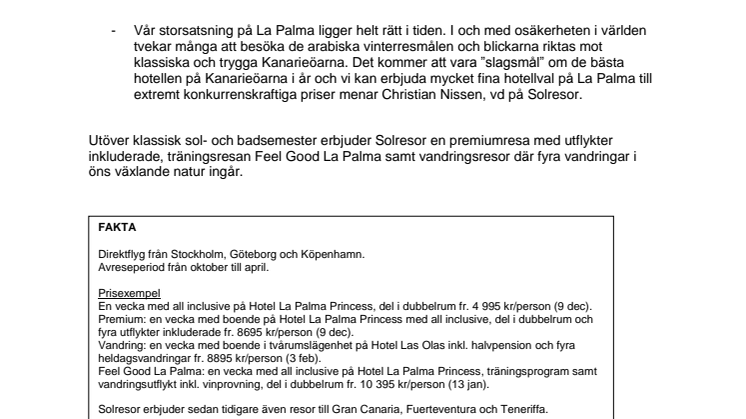Stort intresse för nykomlingen La Palma  