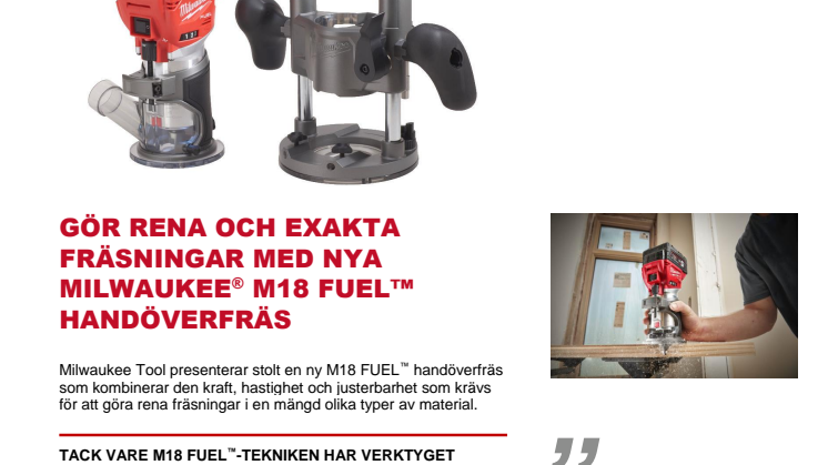 ​GÖR RENA OCH EXAKTA FRÄSNINGAR MED NYA MILWAUKEE® M18 FUEL™ HANDÖVERFRÄS
