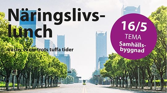 Näringslivslunch med tema Samhällsbyggnad