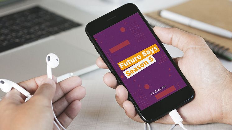 Altair launched season five of the Future Says podcast, available on all leading podcast platforms. The fifth season explores how advanced technologies like AI, data analytics, and high-performance computing are reshaping the ways we live and work.