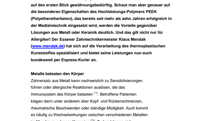 Zahnersatz aus Hochleistungs-Kunststoff - nicht nur eine Alternative für Allergiker