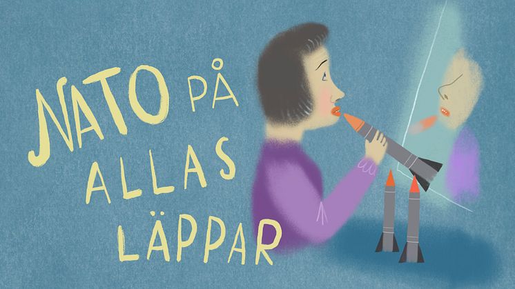 I den nya utställningen "Nato på allas läppar" ger ett stort antal svenska tecknare sina perspektiv på frågan om alliansfriheten, Nato och kärnvapen på svensk mark. Illustration: Lena Sjöberg