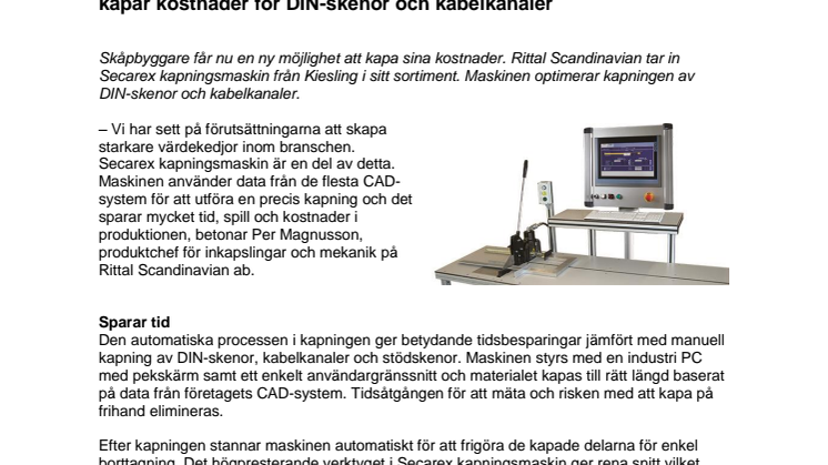 Secarex kapningsmaskin från Kiesling kapar kostnader för DIN-skenor och kabelkanaler
