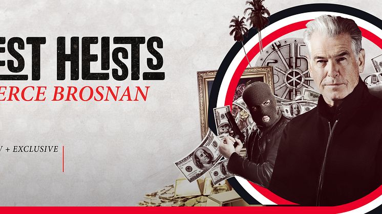 Greatest Heists with Pierce Brosnan_The HISTORY Channel