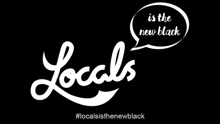 ​Locals is the new Black – en gemensam satsning över hela landet