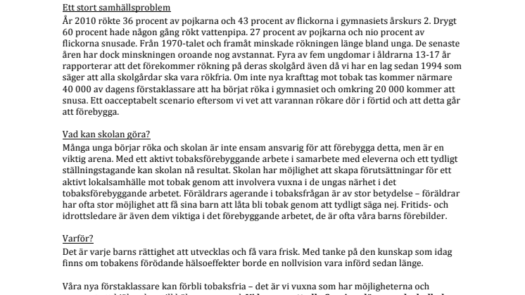 Mer än hälften av dagens förstaklassare kommer att röka eller snusa när de går ut skolan