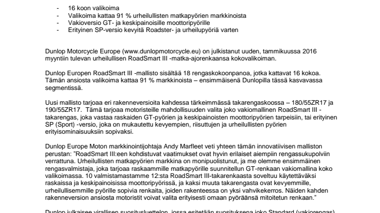 Dunlop Europe julkistaa uuden RoadSmart III -matkarenkaan kokovalikoiman ja esittelee ainutlaatuisen Sports-segmenttiin kuuluvan muunnelman.