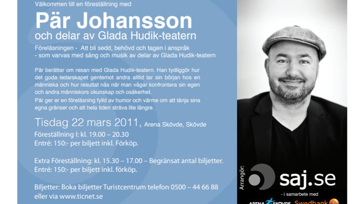 Föreläsning med Pär Johansson (Glada Hudik) på Arena Skövde 22/3 19:00