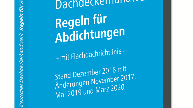 Deutsches Dachdeckerhandwerk – Regeln für Abdichtungen 