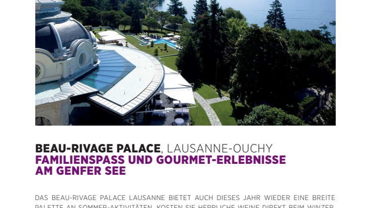 Familienspass und Gourmet-Erlebnisse am Genfer See: Beau-Rivage Palace, Lausanne-Ouchy