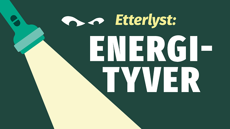 Bli med i jakten på energityver!