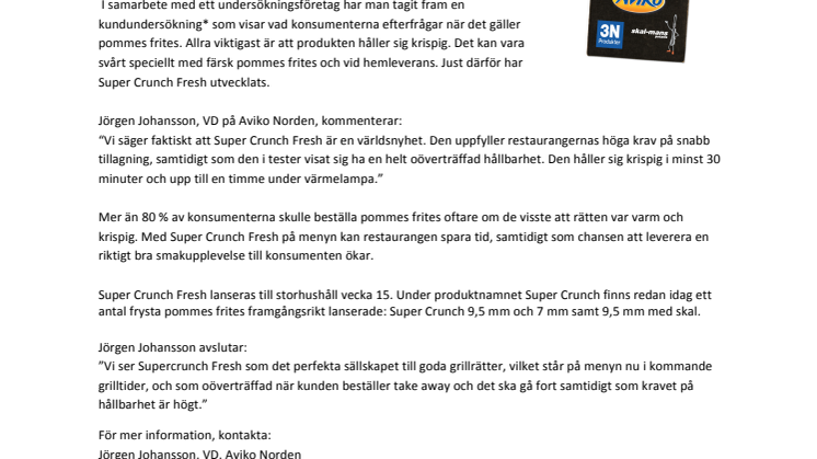 Färsk pommes frites som är krispig extra länge - hett eftertraktat av konsumenterna