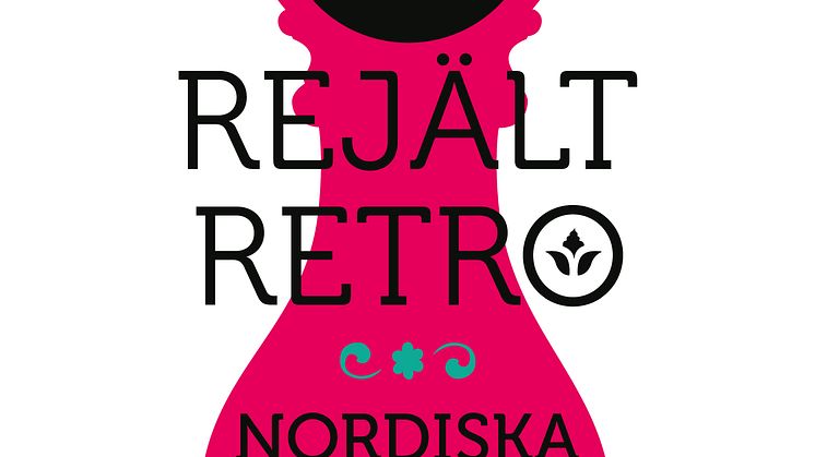 Rejält retro på Nordiska museet