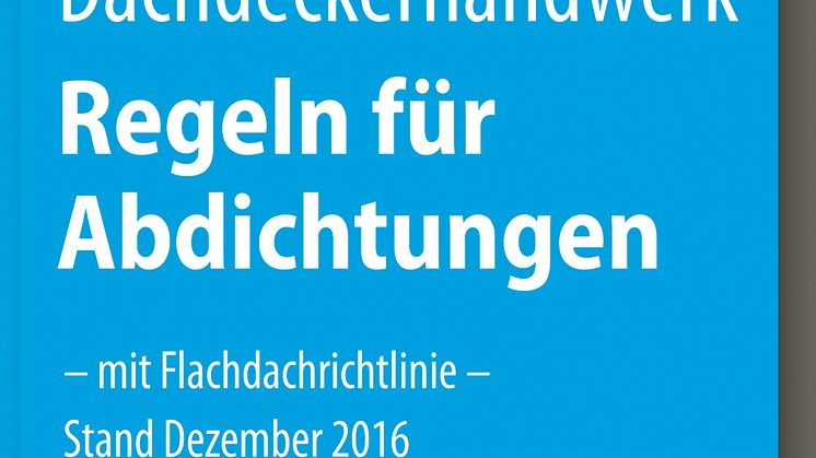 Regeln für Abdichtungen - mit Flachdachrichtlinie 2016 2D (tif)