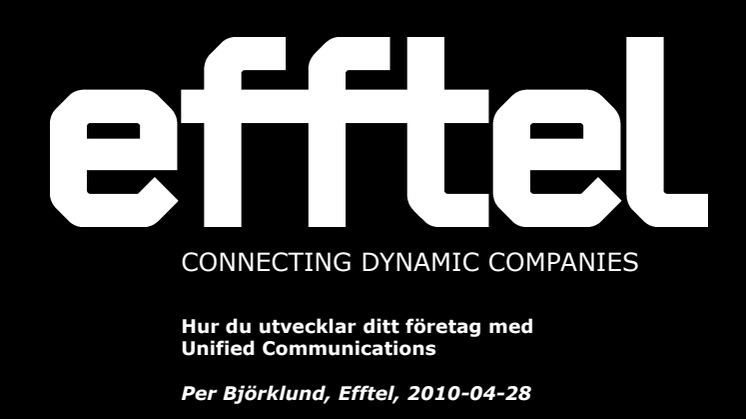Unified Communications - presentation på Dataföreningen
