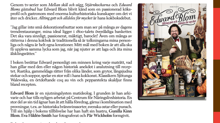 Edward Blom: Allting gott och alldeles för mycket