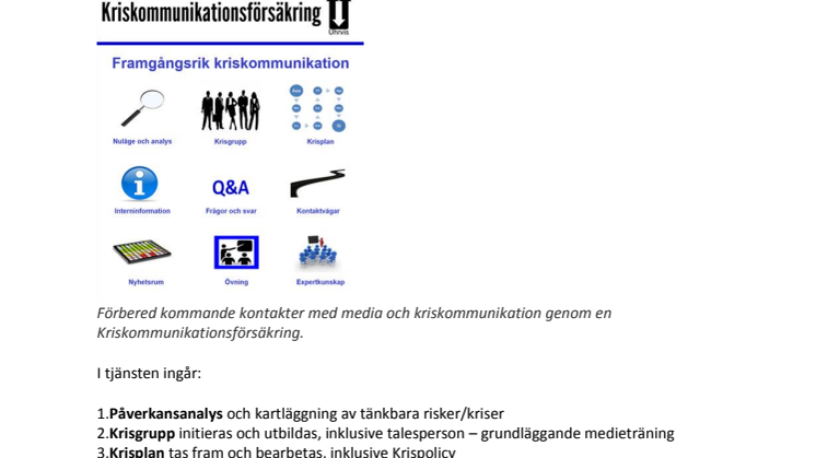 Lär dig att hantera den mediala krisen – med en Kriskommunikationsförsäkring har du kunskap, beredskap, kompetens och trygghet