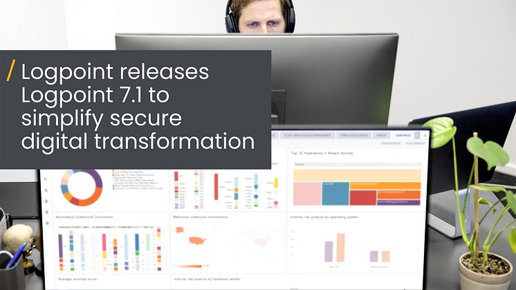 Logpoint releases Logpoint 7.1 to simplify secure digital transformation