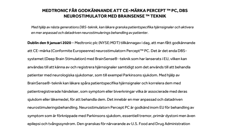 MEDTRONIC FÅR GODKÄNNANDE ATT CE-MÄRKA PERCEPT ™ PC, DBS NEUROSTIMULATOR MED BRAINSENSE ™ TEKNIK