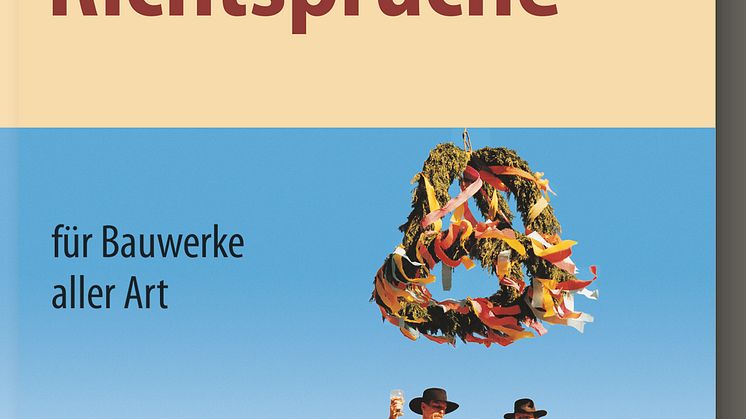 Zünftige Richtsprüche für Bauwerke aller Art (2D/tif)