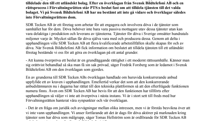 SDR Tecken AB: Vi överklagar inte Förvaltningsrättens dom om bildtelefoni.net