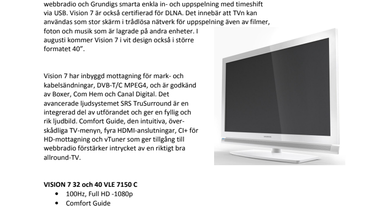 Vision 7; vit, läcker och riktigt bra allround-TV i 32"  