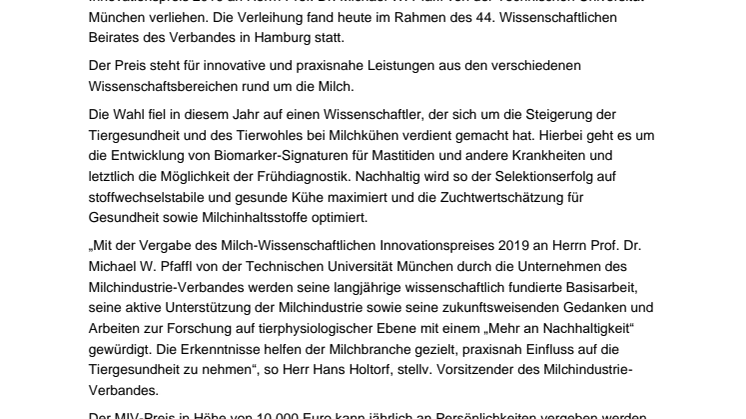 MIV zeichnet Tierphysiologen aus -  Verleihung Milch-Wissenschaftlicher Innovationspreis 2019 an Herrn Prof. Michael W. Pfaffl