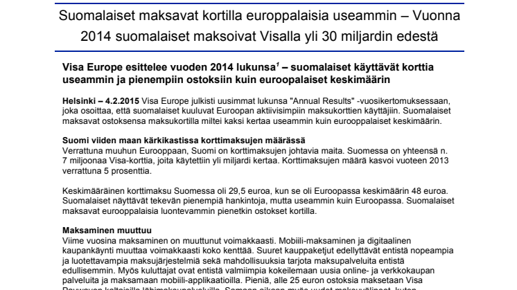 Suomalaiset maksavat kortilla europpalaisia useammin – Vuonna 2014 suomalaiset maksoivat Visalla yli 30 miljardin edestä
