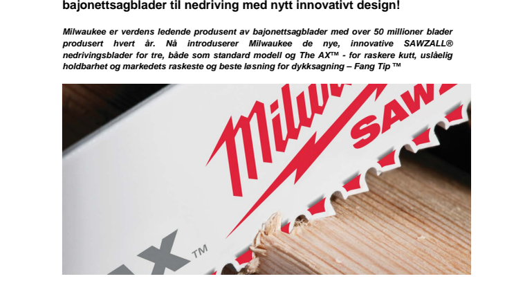 Det beste har blitt enda bedre: Milwaukee lanserer bajonettsagblader til nedriving med nytt innovativt design!