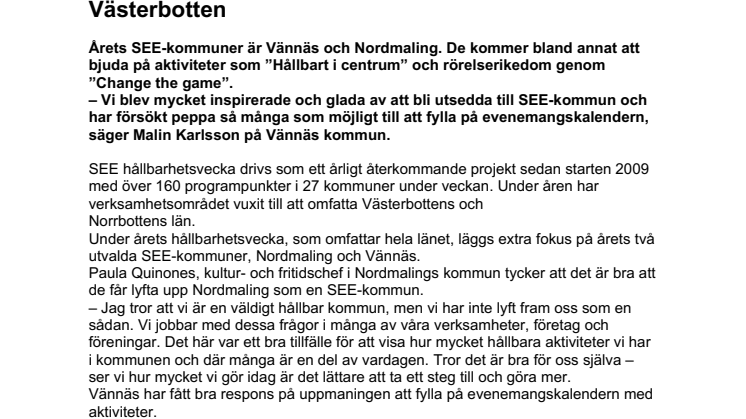 Hållbart i centrum och rörelserikedom i Nordmaling och Vännäs – årets SEE-kommuner i Västerbotten