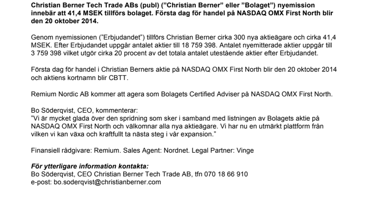 Fulltecknad emission i Christian Berner Tech Trade AB (publ) och aktien listas på NASDAQ OMX First North