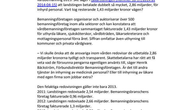 Vem har fått 1,43 miljarder kronor av landstingen?  