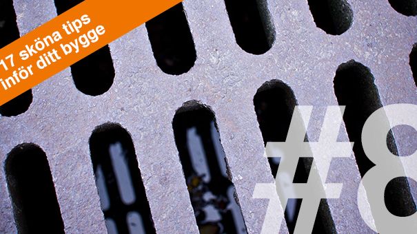 17 sköna tips inför ditt bygge – TIPS 8: AVLOPP