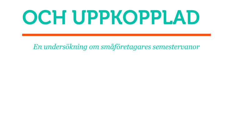 94% småföretagare arbetar med företaget under semestern
