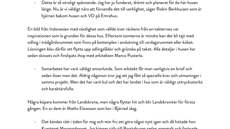Endast ett hus kvar i Kvarteret Morgondoppet