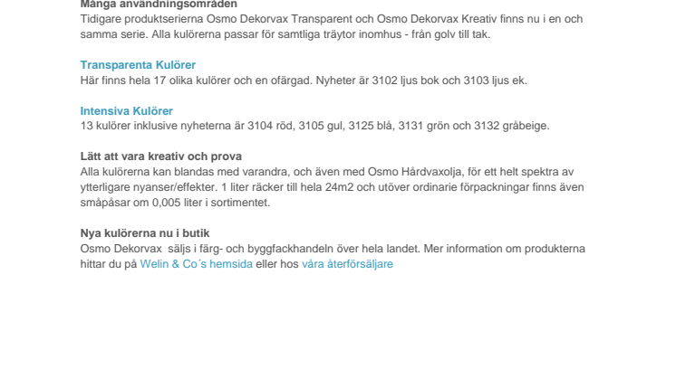 Alla Osmo Dekorvaxer nu i en produktserie 