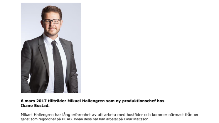 Mikael Hallengren blir ny produktionschef hos Ikano Bostad