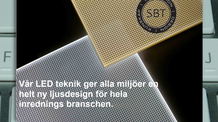 Belysning som skapar rätt miljö är LED paneler som integreras i interiör och möbler