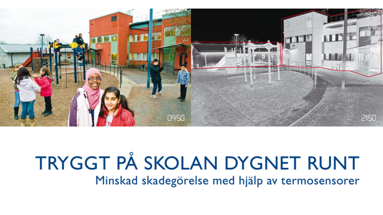 Tryggt på skolan dygnet runt
